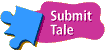 [Submit Your Tale]