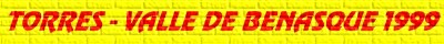 Torres - Valle de Benasque 1999