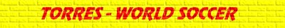 Torres - World Soccer