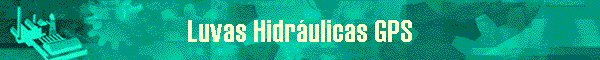 Luvas Hidr�ulicas GPS