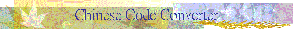 Chinese Code Converter