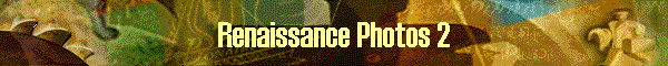 Renaissance Photos 2