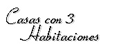Casas de 3 Habitaciones