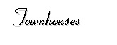 Townhouses