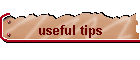 useful tips