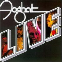 Foghat - Live.jpg (11584 bytes)