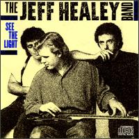 Jeff Healey - See The Light.jpg (14378 bytes)