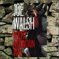 Joe Walsh - Rocky Mountain Way.jpg (13557 bytes)