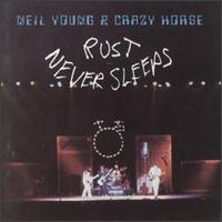 Neil Young - Rust Never Sleeps.jpg (7157 bytes)