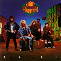 Night Ranger - Big Life.jpg (10051 bytes)