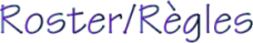 Roster/R�gles