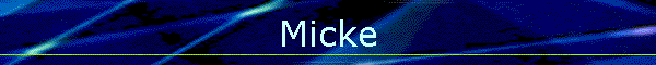 Micke