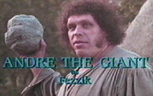 Andre as Fezzik in The Princess Bride