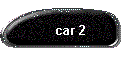 car 2
