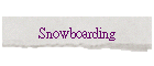 Snowboarding