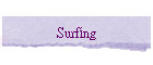 Surfing