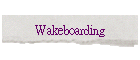 Wakeboarding