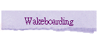 Wakeboarding