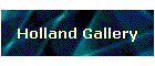 Holland Gallery
