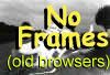 noframes.jpg (2948 bytes)