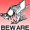 beware ya little s*@^!