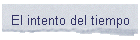 El intento del tiempo