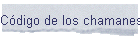 C�digo de los chamanes