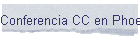 Conferencia CC en Phoenix
