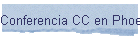 Conferencia CC en Phoenix