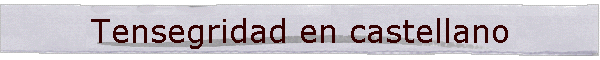 Tensegridad en castellano