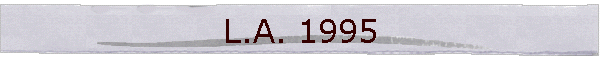 L.A. 1995