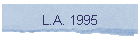 L.A. 1995