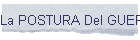 La POSTURA Del GUERRERO