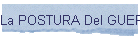 La POSTURA Del GUERRERO