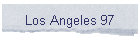 Los Angeles 97