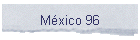M�xico 96