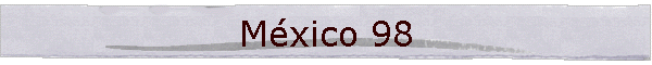 M�xico 98