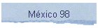 M�xico 98