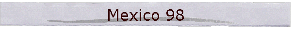 Mexico 98