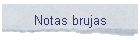 Notas brujas