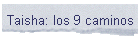 Taisha: los 9 caminos
