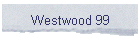 Westwood 99