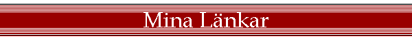 Mina L�nkar