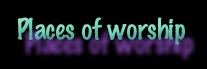 Places of worship