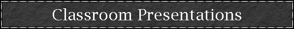 Classroom Presentations