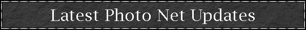 Latest Photo Net Updates