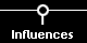 Influences