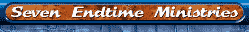 Seven Endtime Ministries