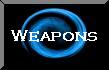 Weapons