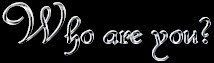 whoareyouttl.jpg (5544 bytes)